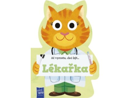 Až vyrostu, chci být…Lékař