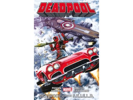 Deadpool Deadpool versus S.H.I.E.L.D.