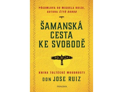 Šamanská cesta ke svobodě