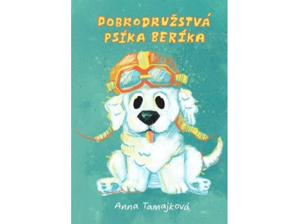 Dobrodružstvá psíka Beríka