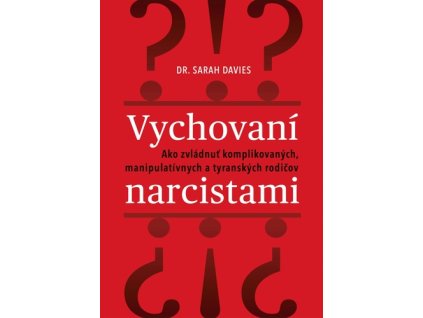 Vychovaní narcistami