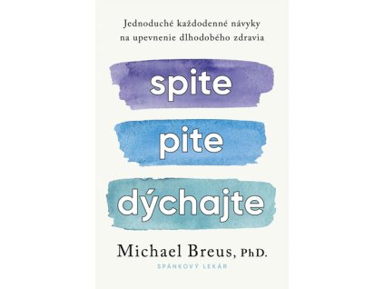 Spite, pite, dýchajte