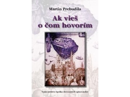 Ak vieš o čom hovorím