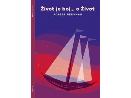 Život je boj…o Život
