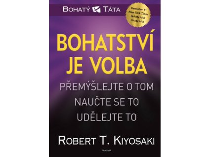 Bohatství je volba