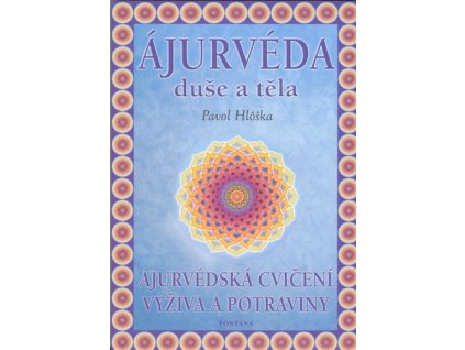 Ájurvéda duše a těla