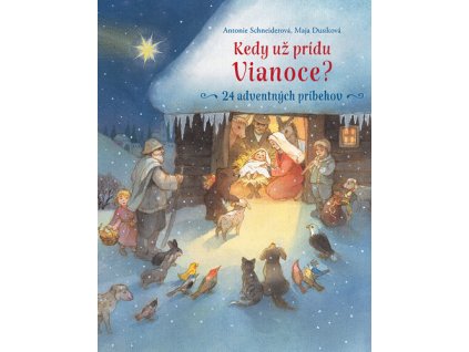 Kedy už prídu Vianoce?