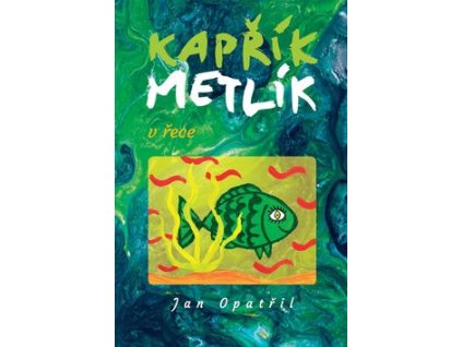 Kapřík Metlík v řece