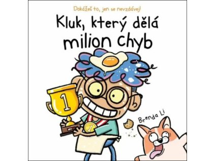 Kluk, který dělá milion chyb