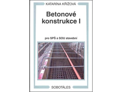 Betonové konstrukce I