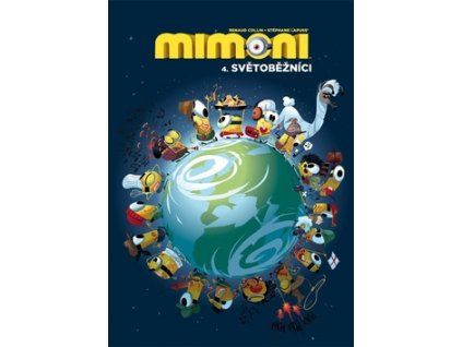 Mimoni 4. Světoběžníci