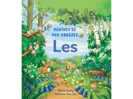 Podívej se pod obrázek Les