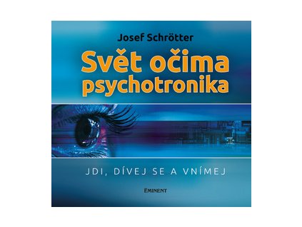 Svět očima psychotronika