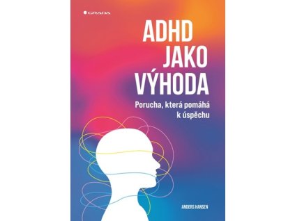 ADHD jako výhoda