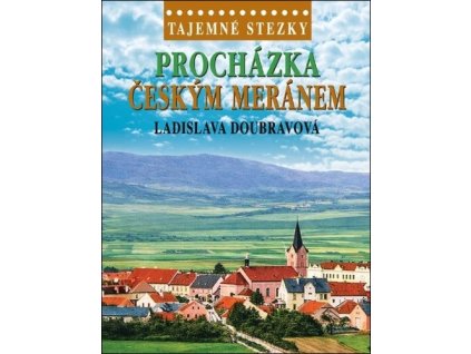 Procházka Českým Meránem