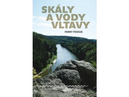 Skály a vody Vltavy