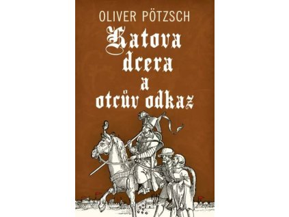Katova dcera a otcův odkaz