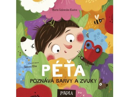 Péťa poznává barvy a zvuky