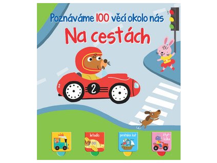 Poznáváme 100 věcí okolo nás Na cestách