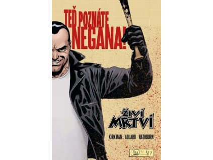 Živí mrtví Teď poznáte Negana!