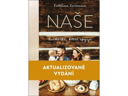 Naše Kuchařka, která spojuje