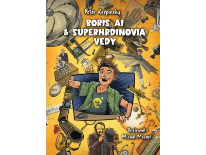 Boris, AI a superhrdinovia vedy