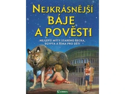 Nejkrásnější báje a pověsti