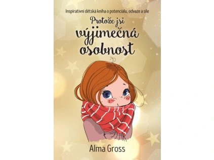 Protože jsi výjimečná osobnost