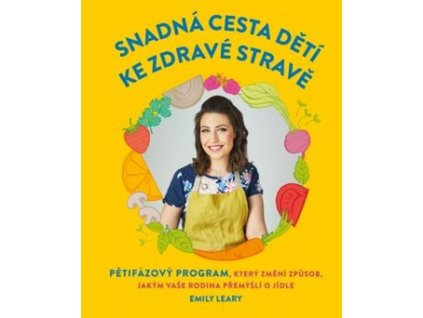 Snadná cesta dětí ke zdravé stravě