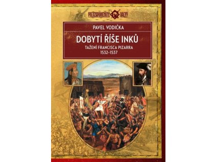 Dobytí říše Inků