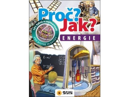 Proč? Jak? Energie