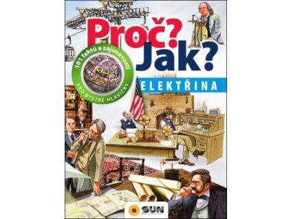 Proč? Jak? Elektřina