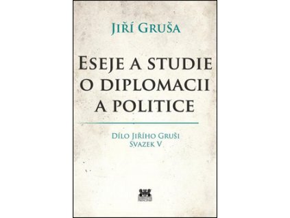 Eseje a studie o diplomacii a politice