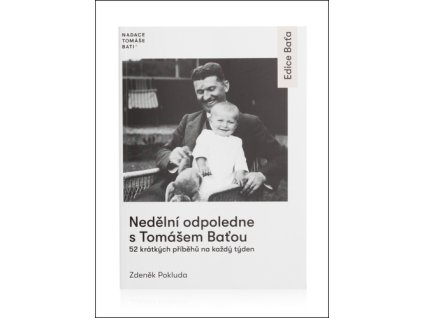 Nedělní odpoledne s Tomášem Baťou