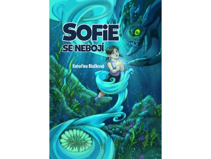 Sofie se nebojí