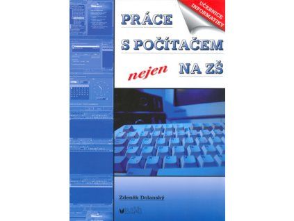 Práce s počítačem nejen na ZŠ