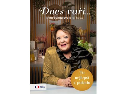 Dnes vaří… Jiřina Bohdalová a její hosté