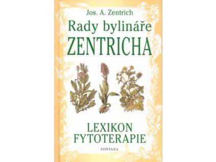 Rady bylináře Zentricha