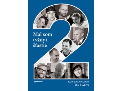 Mal som (vždy) šťastie 2