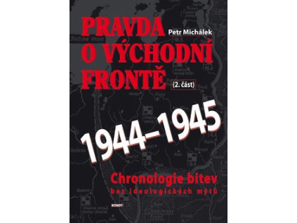 Pravda o východní frontě 1944-1945 2. část