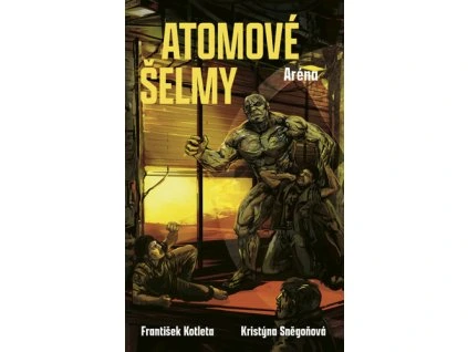 Atomové šelmy Aréna