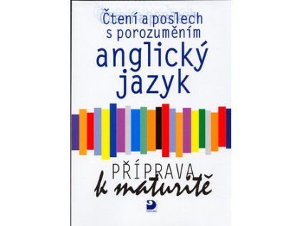 Anglický jazyk Příprava k maturitě