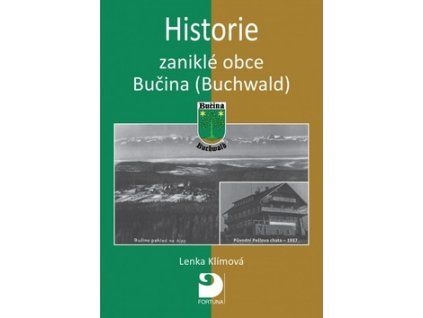 Historie zaniklé obce Bučina (Buchwald)