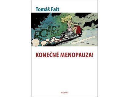 Konečně menopauza!