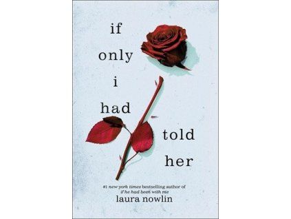 If Only I Had Told Her