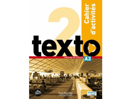 texto 2 a2 cahier dactivites dvd rom 9782014015881