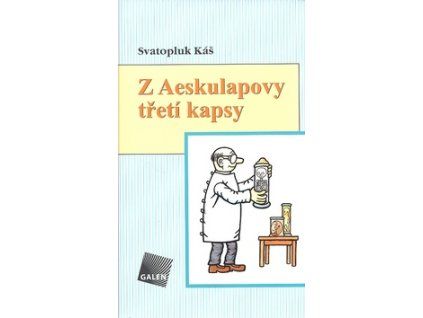 Z Aeskulapovy třetí kapsy