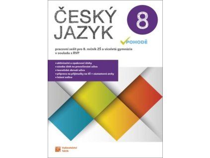 Český jazyk v pohodě 8 Pracovní sešit