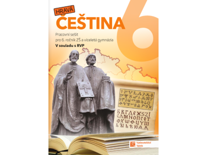 Hravá čeština 6 Pracovní sešit