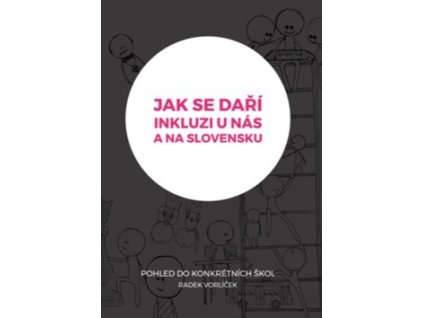 Jak se daří inkluzi u nás a na Slovensku?